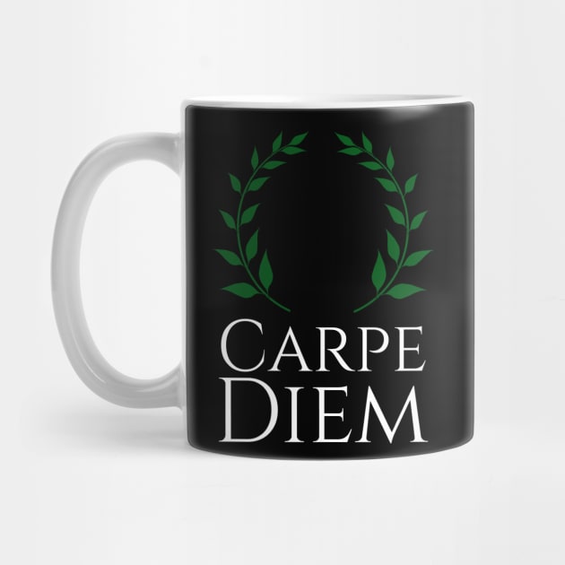 Carpe Diem - Seize The Day - Ancient Rome Latin Language by Styr Designs